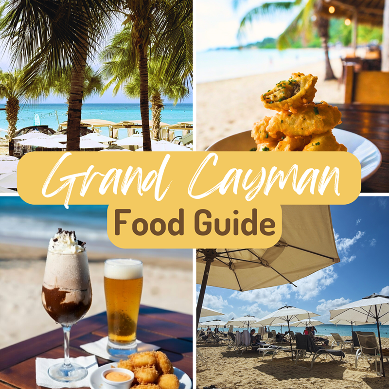 Grand Cayman Food Guide to help you decide where to go, what to see, and what to eat on your next trip